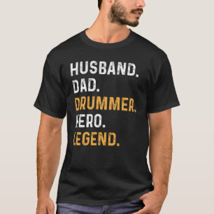 Camiseta Pai do Drummer Hero Legend do Pai de Marido