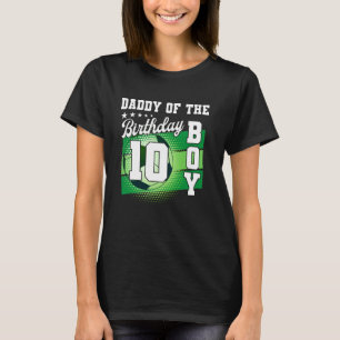 Camiseta Pai Do Garoto De Aniversário É Meu Décimo Filho De