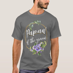 Camiseta Pai Do Noivo Casamento Despedida Papaw Ma