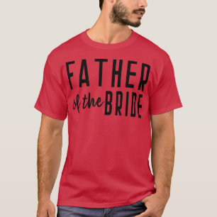Camiseta Pai do Noivo Casamento Solteirão Filha 497