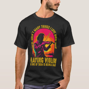 Camiseta Pai do Pai de Música Clássica Violinista do Jogado