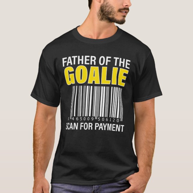 Camiseta Pai Do Pai Goalie Scan For Payment Goalie (Frente)