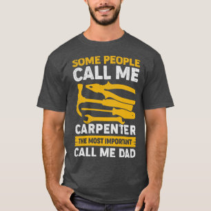 Camiseta pai do penter Woodworking Woodworker Padre Gift