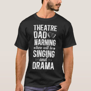 Camiseta Pai do Teatro Pai Ator de Teatro Engraçado Atriz d