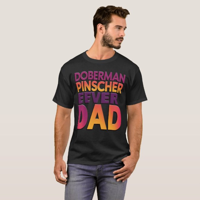Camiseta Pai Doberman Ever (Frente Completa)