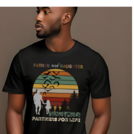 Camiseta Pai e Filha Caçando Parceiros para a Vida