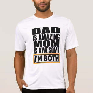 CAMISETA PAI É INCRÍVEL MÃE É INCRÍVEL QUE EU SEJA AMBOS.