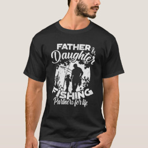 Camiseta Pai E Parceiros Da Pesca Filha Para A Vida