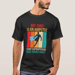 Camiseta Pai É Um Amputee De Arma Engraçado De Recuperação