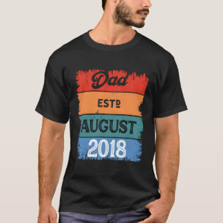 Camiseta Pai Em Agosto De 2018 Orgulhoso Papa Melhor Pai