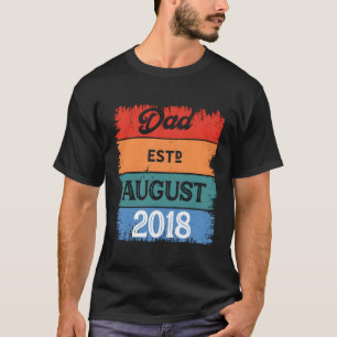 Camiseta Pai Em Agosto De 2018 Orgulhoso Papa Melhor Pai