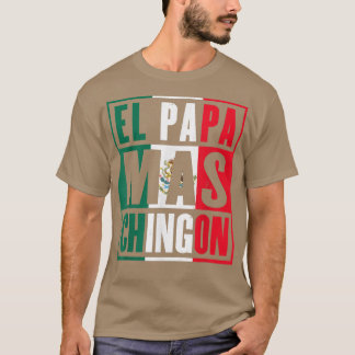 Camiseta Pai Engraçado El Papa Mas Chingon