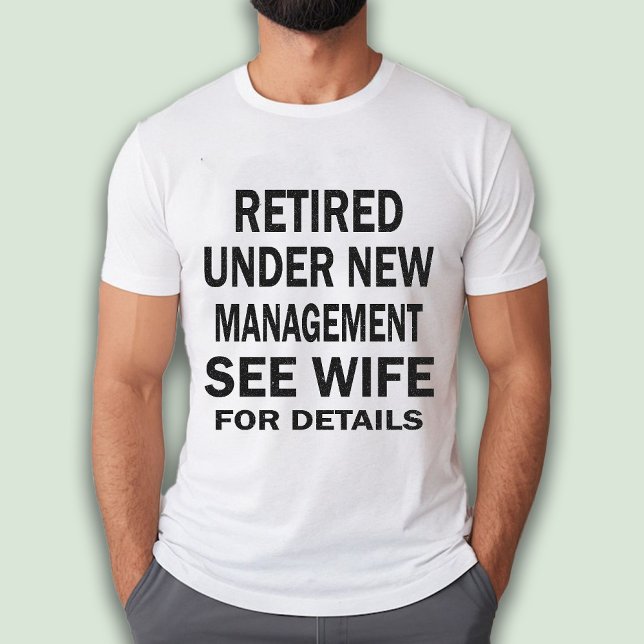 Camiseta Pai engraçado ou branco de aposentadoria do marido (Funny Dad or Husband Retirement white T-Shirt)