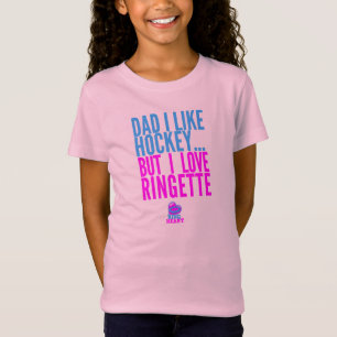 Camiseta Pai eu gosto do hóquei, mas eu amo Ringette -