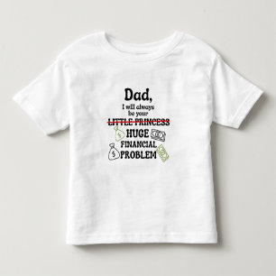 Camiseta Pai, Eu Sempre Serei Seu Grande Problema Financeir