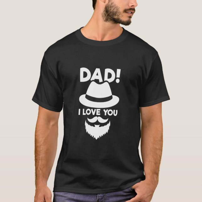 Camiseta Pai Eu Te Amo Beard E Odeio Apreciação Do Pai (Frente)