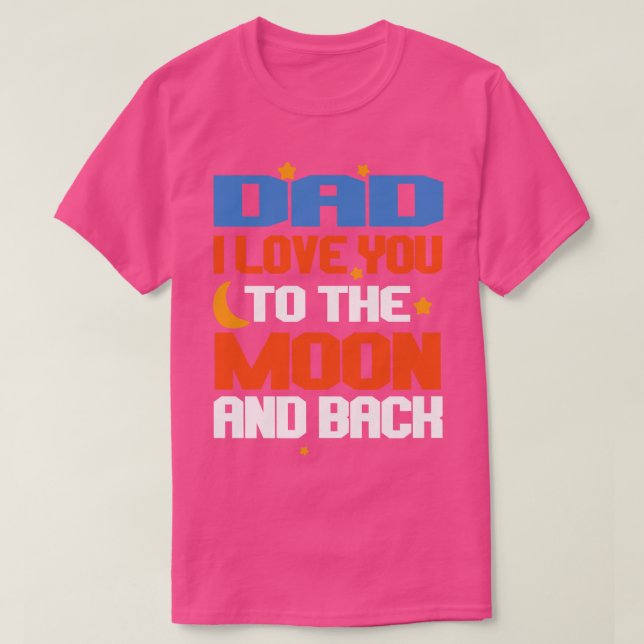 Camiseta Pai Eu Te Amo Na Lua E Volta (Frente do Design)