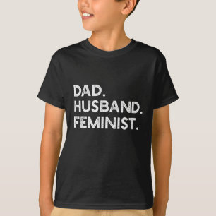 Camiseta Pai feminista Marido Pro Feminismo Presente pelo P