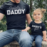 Camiseta Pai Filho Filha Nome Pai Criança Combinando<br><div class="desc">Design personalizável "papai" com o nome da criança para roupas combinando para um pai e uma criança.</div>