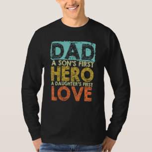Camiseta Pai Filho Primeiro Herói Filha O Primeiro Amor