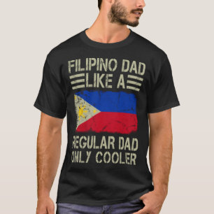 Camiseta Pai Filipino como um Pai normal só mais legal