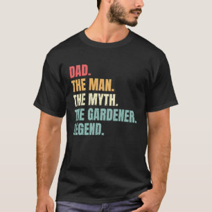 Camiseta Pai Homem Mito Jardineiro Lenda Pais Melhor Jardin