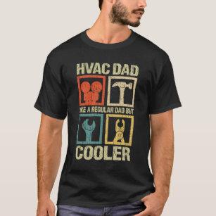 Camiseta Pai HVAC como um Pai normal, mas Frio HVAC