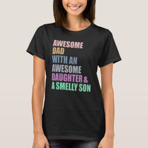 Camiseta Pai Incrível Com Uma Filha Incrível E Uma Filha Tã