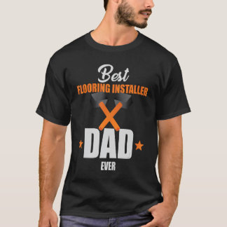 Camiseta Pai Instalador De Melhor Pavimento Do Mens Nunca P