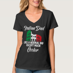 Camiseta Pai Italiano Como Um Pai Normal Exceto Muito Mais 