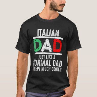 Camiseta Pai Italiano Igual Ao Pai Normal Exceto Muito Arre