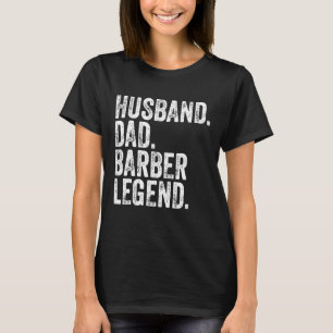 Camiseta Pai Marido Barber Legenda Funny Dia de os pais Gif