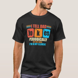 Camiseta Pai Mens Eu Digo Às Piadas Pais Periodicamente Pai