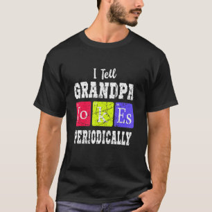 Camiseta Pai Mens Eu Digo Piadas Ao Vovô Periodicamente Pap