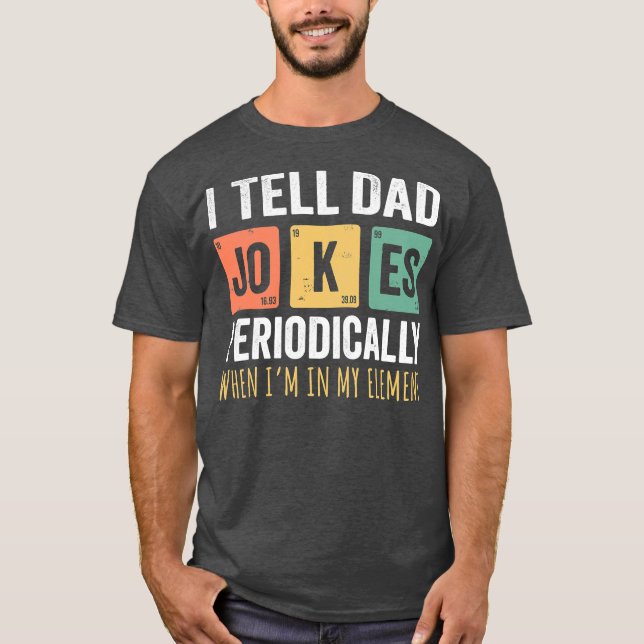 Camiseta Pai Mens I Diga Às Piadas Pais Periodicamente Pai (Frente)