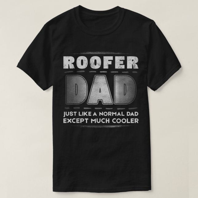 Camiseta Pai Mens Roofer Muito Mais Dia de os pais Mais Fri (Frente do Design)