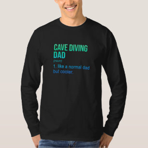 Camiseta Pai mergulhador de caverna masculino como um pai n