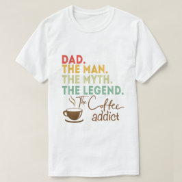 Camiseta Pai Mito Legenda Café Oferta de Dia de os pais