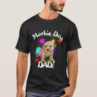 Pai Morkie Dog Melhor Pai De Cachorro Nunca