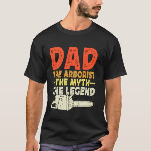 Camiseta Pai O Arborista O Mito A Legenda Vintage Arbor