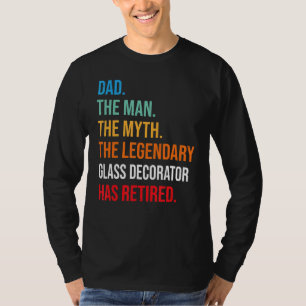 Camiseta Pai O Decorador De Vidro Legendário Se Aposentou