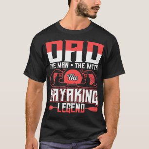 Camiseta Pai O Homem A Lenda De Kayaking 