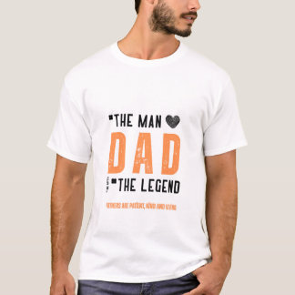 Camiseta "Pai: O Homem, A Lenda - Dia de os pais Sensível