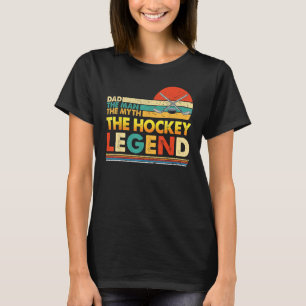 Camiseta Pai O Homem Mito Lenda de Hóquei Feliz Dia do Pai