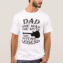 Camiseta Pai O Homem o mito a lenda da guitarra