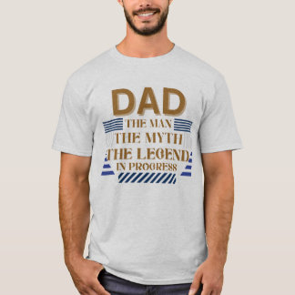 Camiseta Pai: O Homem, O Mito, A Lenda em Andamento