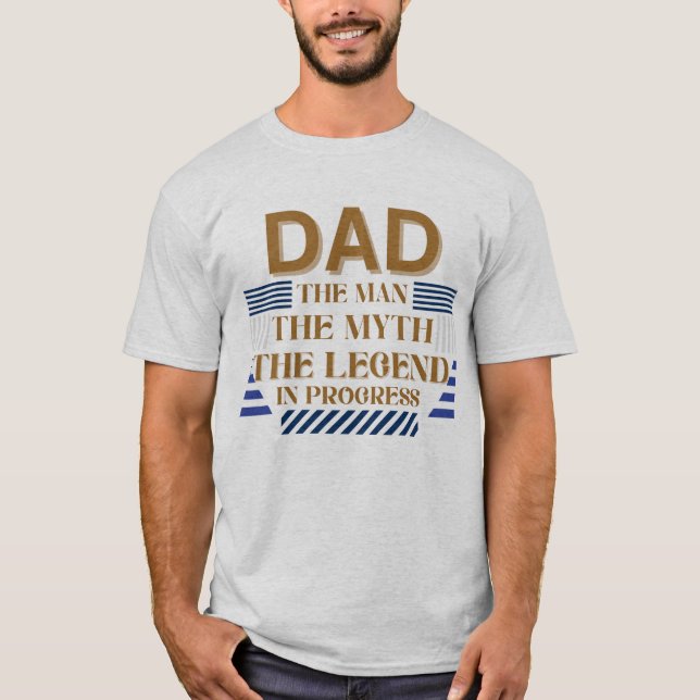 Camiseta Pai: O Homem, O Mito, A Lenda em Andamento (Frente)