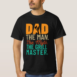 Camiseta Pai: O Homem. O Mito. O Mestre da Grill