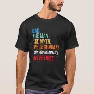 Camiseta Pai O Legendário Gerente De Recursos Humanos Tem R