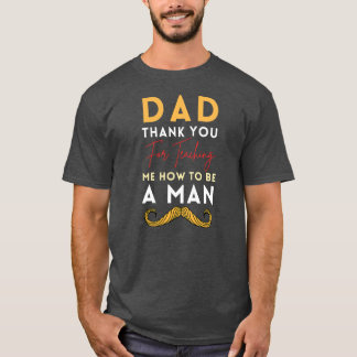 Camiseta Pai Obrigado Por Me Ensinar Como Ser Um Homem